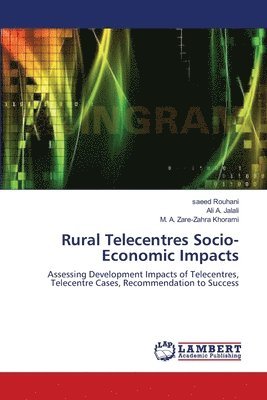 Rural Telecentres Socio-Economic Impacts 1