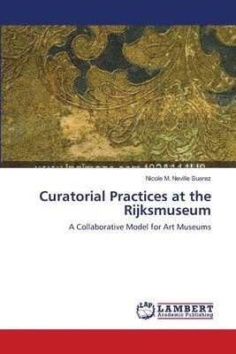 bokomslag Curatorial Practices at the Rijksmuseum