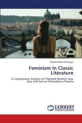 Feminism in Classic Literature 1