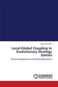 bokomslag Local-Global Coupling in Evolutionary Strategy Games