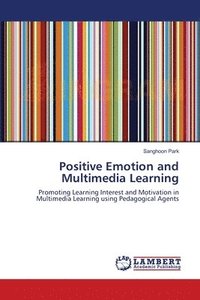 bokomslag Positive Emotion and Multimedia Learning