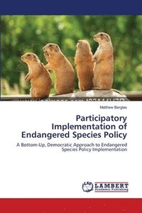bokomslag Participatory Implementation of Endangered Species Policy