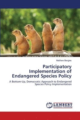 Participatory Implementation of Endangered Species Policy 1
