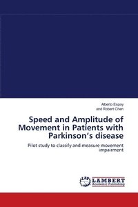 bokomslag Speed and Amplitude of Movement in Patients with Parkinson's disease
