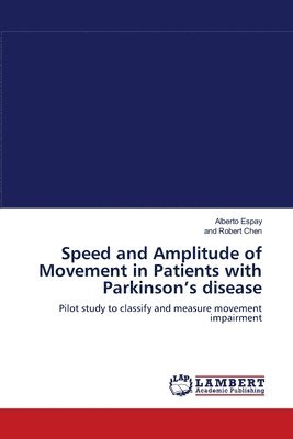 Speed and Amplitude of Movement in Patients with Parkinson's disease 1