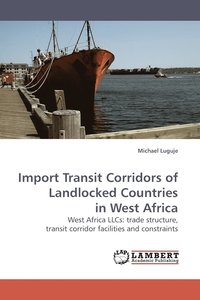 bokomslag Import Transit Corridors of Landlocked Countries in West Africa