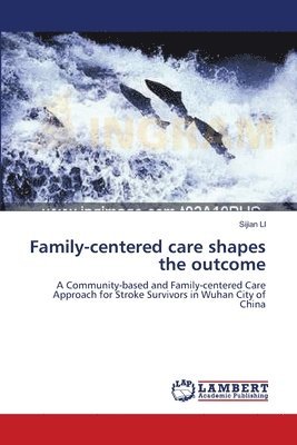 Family-centered care shapes the outcome 1