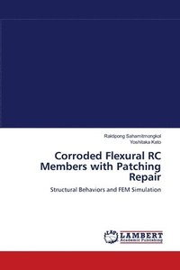 bokomslag Corroded Flexural RC Members with Patching Repair