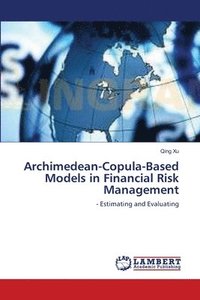 bokomslag Archimedean-Copula-Based Models in Financial Risk Management