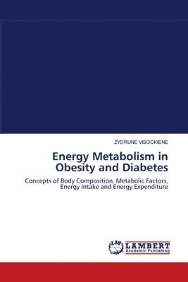 Energy Metabolism in Obesity and Diabetes 1