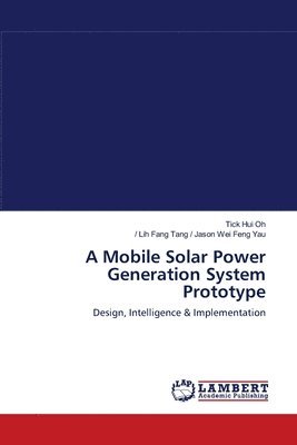 A Mobile Solar Power Generation System Prototype 1