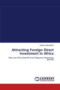 bokomslag Attracting Foreign Direct Investment in Africa