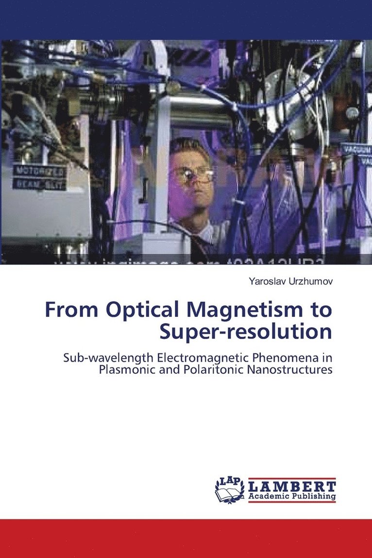 From Optical Magnetism to Super-resolution 1