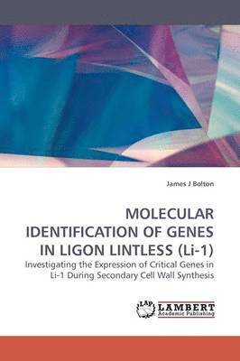 bokomslag MOLECULAR IDENTIFICATION OF GENES IN LIGON LINTLESS (Li-1)