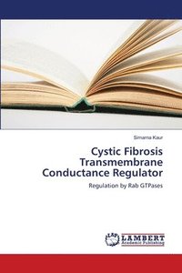 bokomslag Cystic Fibrosis Transmembrane Conductance Regulator