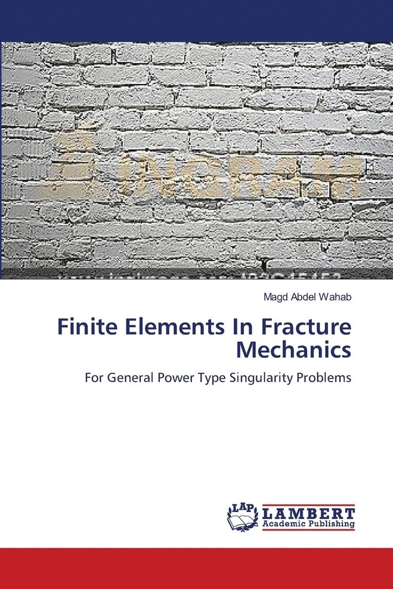 Finite Elements In Fracture Mechanics 1
