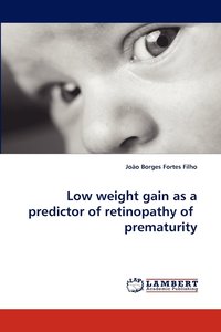 bokomslag Low Weight Gain as a Predictor of Retinopathy of Prematurity