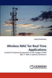 bokomslag Wireless MAC for Real Time Applications