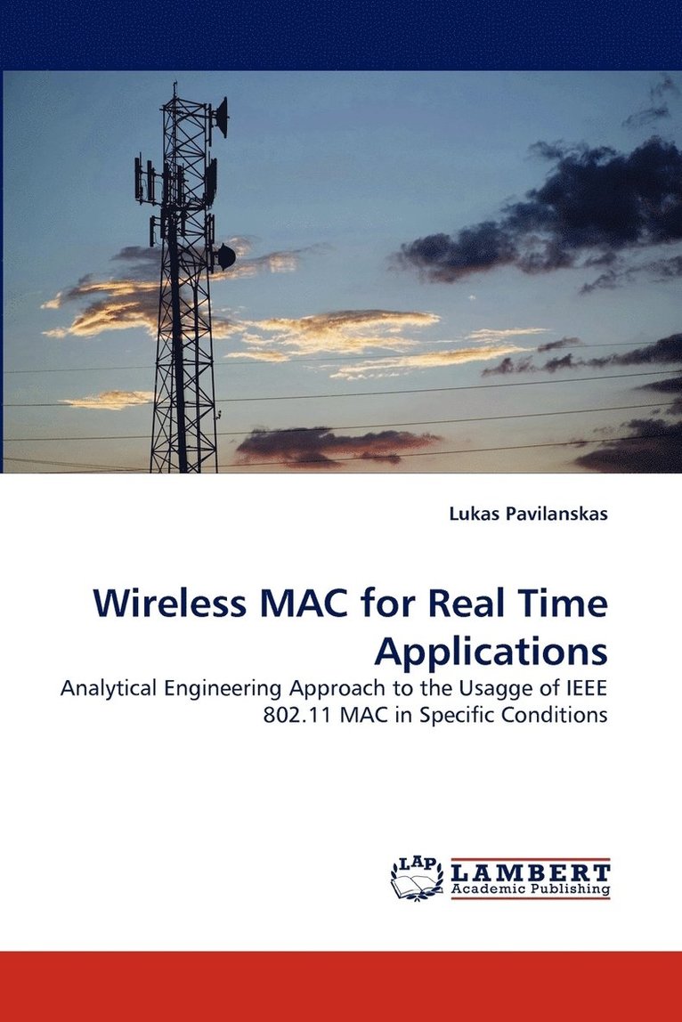 Wireless MAC for Real Time Applications 1