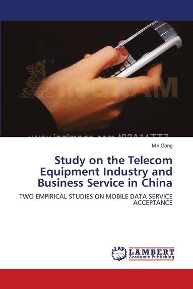 bokomslag Study on the Telecom Equipment Industry and Business Service in China