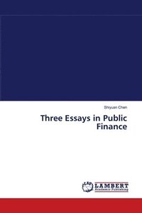 bokomslag Three Essays in Public Finance