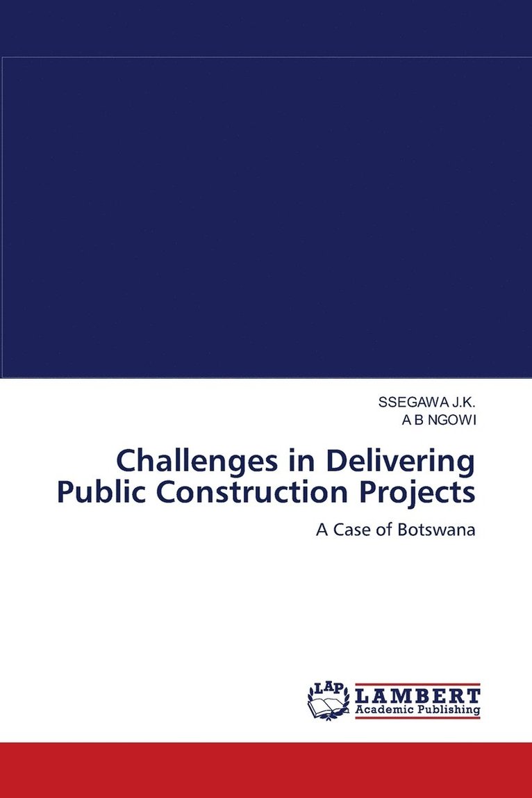 Challenges in Delivering Public Construction Projects 1