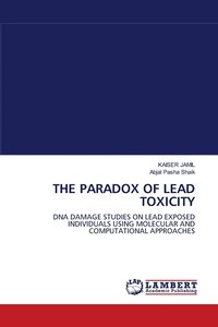 bokomslag The Paradox of Lead Toxicity