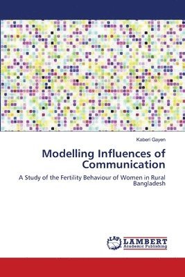 Modelling Influences of Communication 1
