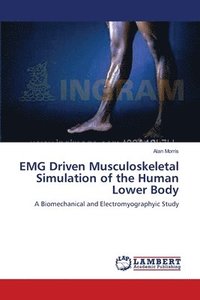 bokomslag EMG Driven Musculoskeletal Simulation of the Human Lower Body