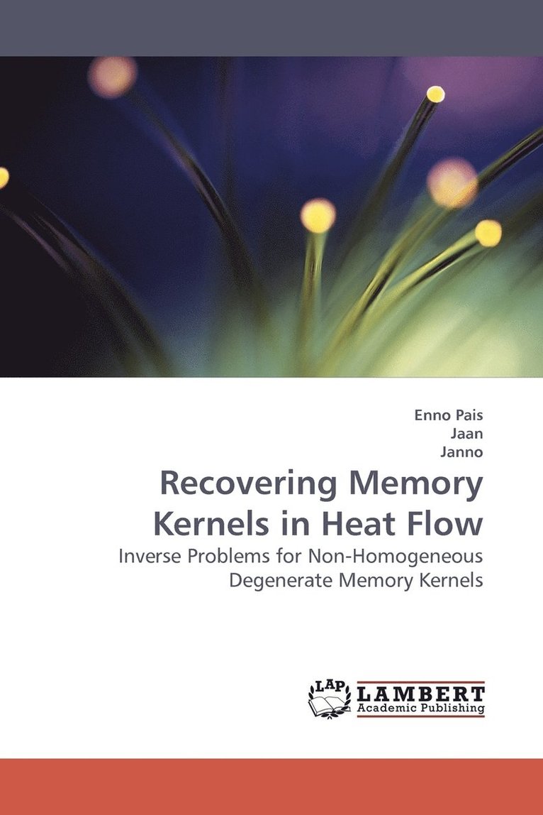 Recovering Memory Kernels in Heat Flow 1