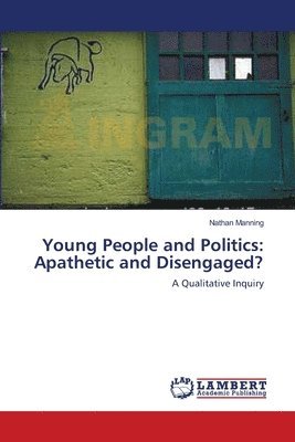 Nathan Manning - Young People and Politics, Häftad