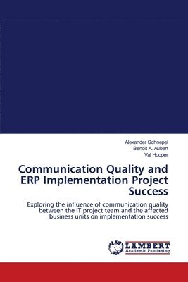 Communication Quality and ERP Implementation Project Success 1