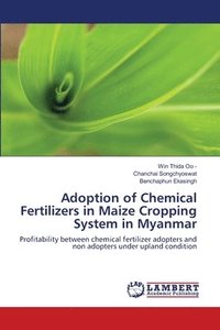 bokomslag Adoption of Chemical Fertilizers in Maize Cropping System in Myanmar