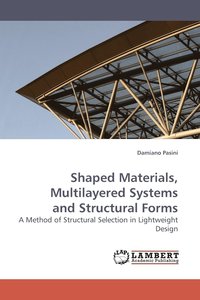 bokomslag Shaped Materials, Multilayered Systems and Structural Forms