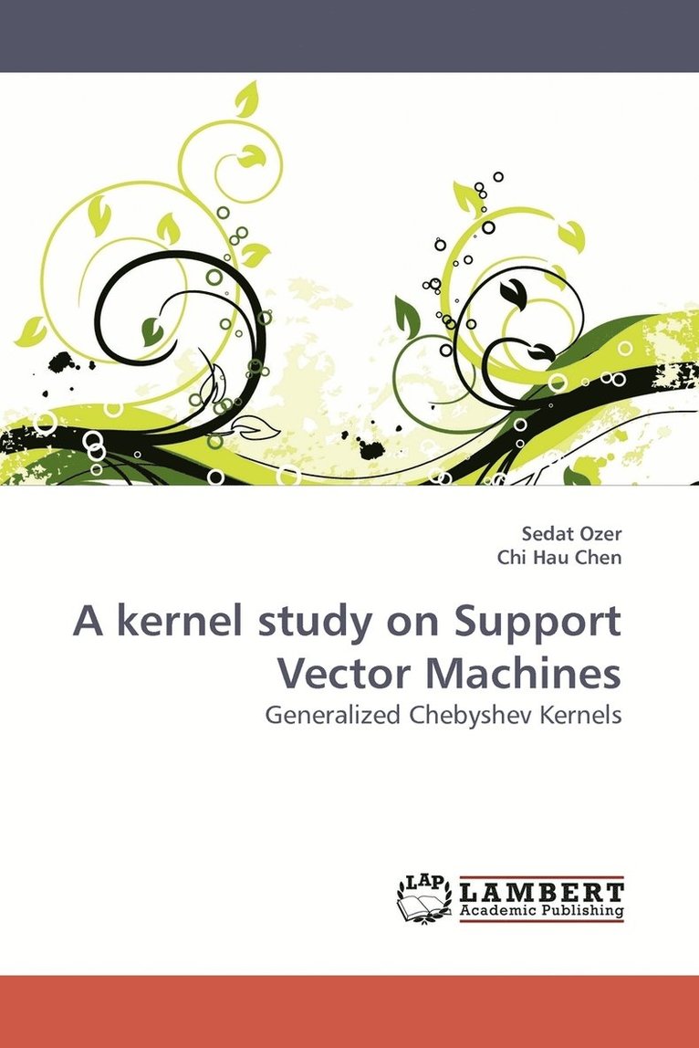 A kernel study on Support Vector Machines 1