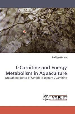 bokomslag L-Carnitine and Energy Metabolism in Aquaculture