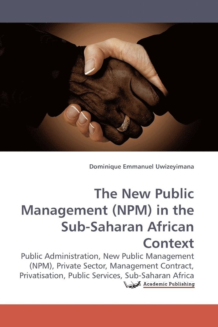 The New Public Management (NPM) in the Sub-Saharan African Context 1