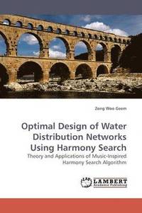 bokomslag Optimal Design of Water Distribution Networks Using Harmony Search