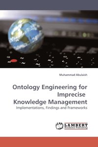 bokomslag Ontology Engineering for Imprecise Knowledge Management