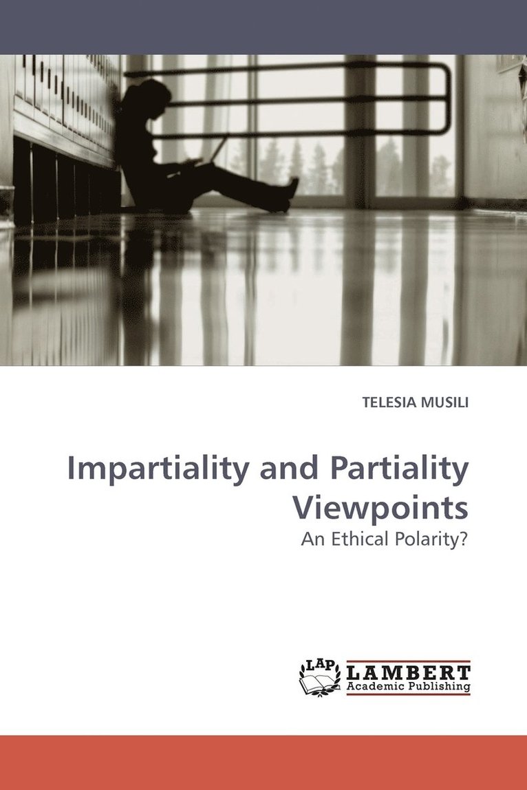 Impartiality and Partiality Viewpoints 1