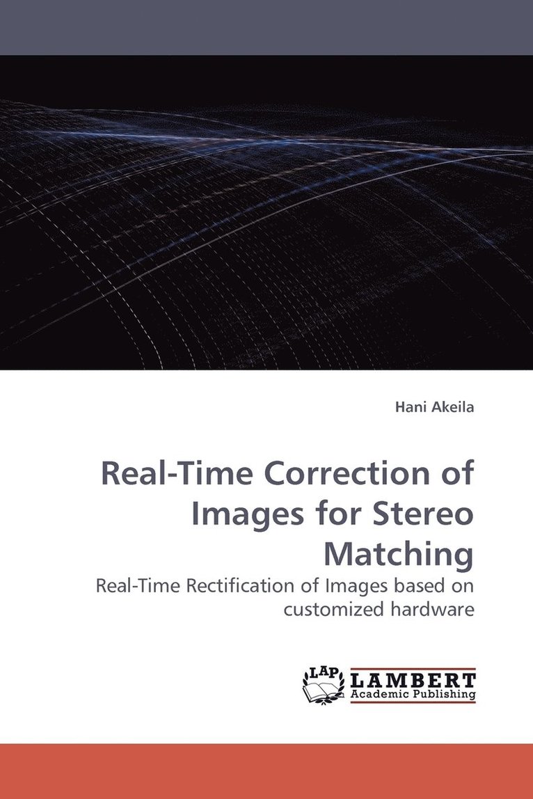 Real-Time Correction of Images for Stereo Matching 1