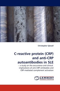 bokomslag C-Reactive Protein (Crp) and Anti-Crp Autoantibodies in Sle