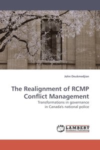 bokomslag The Realignment of Rcmp Conflict Management