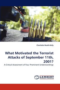 bokomslag What Motivated the Terrorist Attacks of September 11th, 2001?