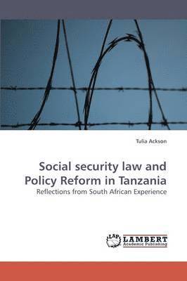 Social Security Law and Policy Reform in Tanzania 1