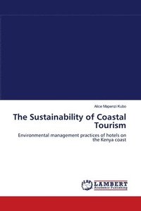 bokomslag The Sustainability of Coastal Tourism
