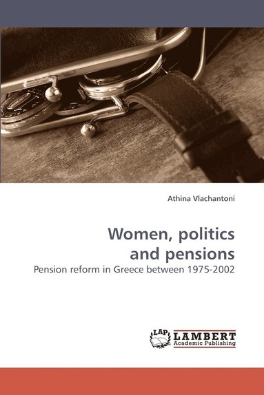 bokomslag Women, Politics and Pensions