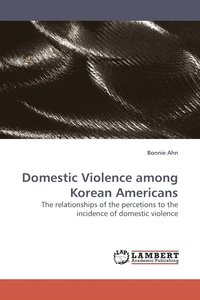 bokomslag Domestic Violence Among Korean Americans