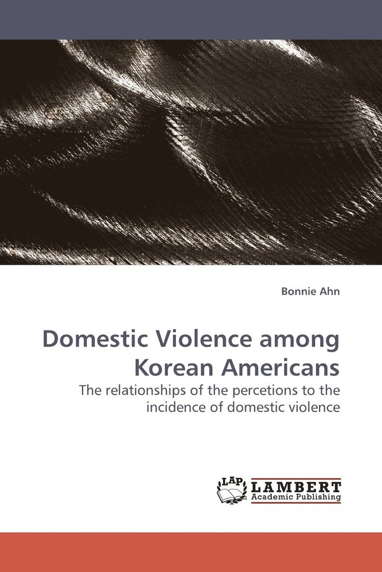 Domestic Violence Among Korean Americans 1