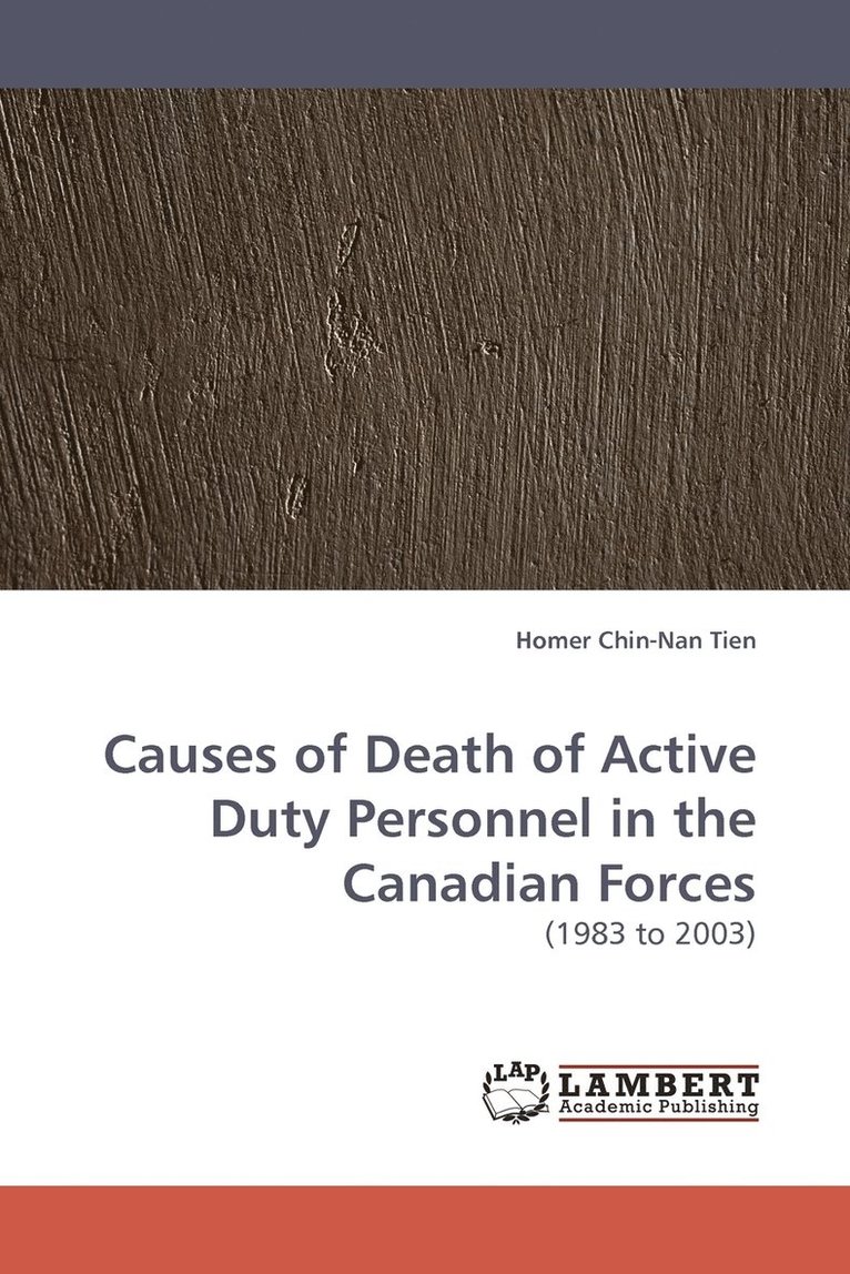 Causes of Death of Active Duty Personnel in the Canadian Forces 1